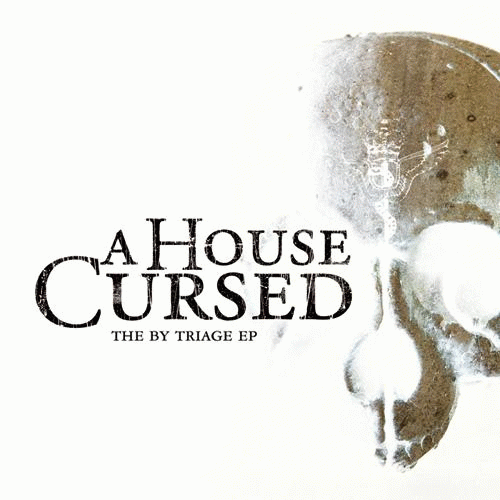 A House Cursed : By Triage A House Cursed : By Triage